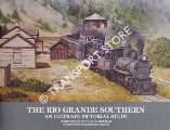 The Rio Grande Southern - An Ultimate Pictorial Study by DORMAN, Richard L.